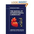 Click here to buy Manual of Interventional Cardiology (Abridged) by Robert D. Safian and Mark Freed.