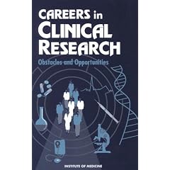 Careers Clinical Research: Obstacles and Opportunities
