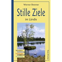 Stille Ziele im L�ndle: Wandern � Entdecken � Ausruhen