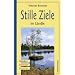 Stille Ziele im L�ndle: Wandern � Entdecken � Ausruhen