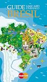 Guide Bresil (BRAZIL UNIBANCO TRAVEL GUIDE)