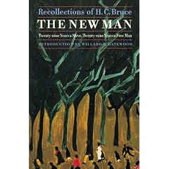 The New Man: Twenty-Nine Years a Slave, Twenty-Nine Years a Free Man. Recollections of H.C.Bruce (Blacks in the American West)