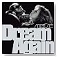 Dream Again(DVD�t)