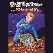A to Z Mysteries: The Kidnapped King | Ron Roy