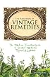The Handbook of Vintage Remedies