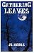 Gathering Leaves: Understanding Apples Book Two (Understanding Apples) by JS Moore ISBN 1432721585