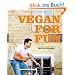Vegan for Fun: Vegane K�che die Spass macht (Di�t & Gesundheit)