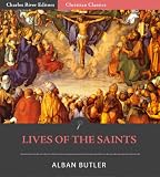 Lives of the Saints (Illustrated)