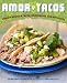 Amor y Tacos: Modern Mexican Tacos, Margaritas, and Antojitos
