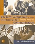 Student Companion for Wood's Interpersonal Communication: Everyday Encounters, 5th