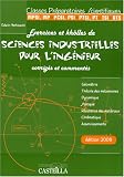 Exercices et khôlles de sciences industrielles pour l'ingénieur corrigés et commentés : Classes préparatoires scientifiques