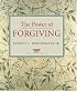 The Power of Forgiving