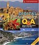 Digital Photography Q & A, Revised and Updated (A Lark Photography Book)