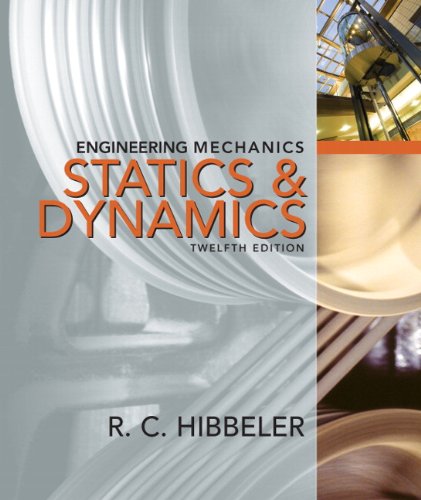 engineering mechanics combined statics  dynamics 12th edition