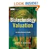 Biotechnology Valuation: An Introductory Guide (The Wiley Finance Series)