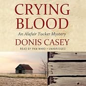 Crying Blood: An Alafair Tucker Mystery | Donis Casey