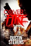 Cover Fire (A Hawk Tate Novel) (Volume 2)