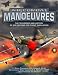 Air Combat Manoeuvres: The Technique and History of Air Fighting for Flight Simulation
