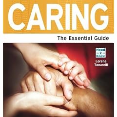 Caring: The Essential Guide