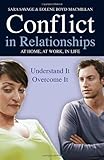 Conflict in relationships : understand it, overcome it