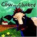 Cow Who Clucked, The