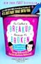 It's Called a Breakup Because It's Broken: The Smart Girl's Break-Up Buddy