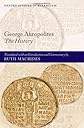 George Akropolites: The History (Oxford Studies in Byzantium)