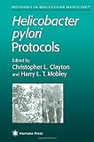 Helicobacter pylori Protocols (Methods in Molecular Medicine)