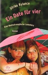 Ein Date für vier: eine deutsch-englische Lovestory ; Roman (ger)