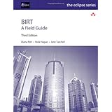 birt a field guide 3rd edition eclipse series