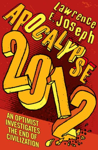 Cover image : Apocalypse 2012: An Optimist Investigates the End of Civilization
