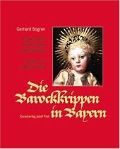 Die Barokkrippen in Bayern: Zweihundert Jahre wahre Lebensfreude, Fenster zur anderen Welt