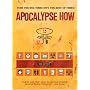 Apocalypse How: Turning the End Times into the Best of Times
