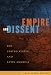 Empire and Dissent: The United States and Latin America (American Encounters/Global Interactions)