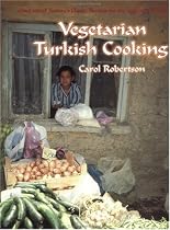Vegetarian Turkish Cooking: Over 100 of Turkey's Classic Recipes for the Vegetarian Cook
