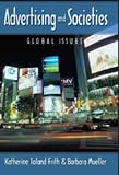 Advertising and Societies: Global Issues (Digital Formations) - Katherine T Frith, Barbara Mueller
