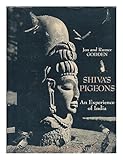 Shiva's pigeons : an experience of India