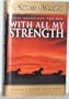 With All My Strength: Dynamic Times With God : Daily Devotions for Men