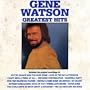Gene Watson : Greatest Hits