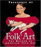 Treasures of Folk Art: The Museum of American Folk Art (Tiny Folio)