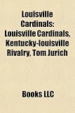 Louisville Cardinals: Louisville Cardinals, Kentucky-louisville Rivalry, Tom Jurich