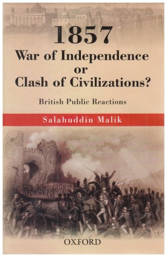1857 War of Independence or a Clash of Civilizations?: British Public Reactions