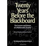 twenty years before the blackboard the lessons and humor of a mathematics teacher spectrum