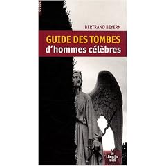 Guide des tombes d'hommes c�l�bres