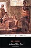 Medea and Other Plays