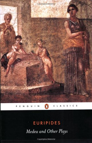 Medea and Other Plays (Penguin Classics)
