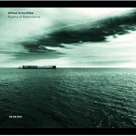 Schnittke: Psalms Of Repentance