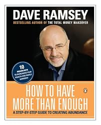 How to Have More than Enough: A Step-by-Step Guide to Creating Abundance