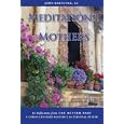 Meditations for Mothers by John Bartunek and LC