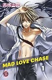 Mad Love Chase, Band 1: Bd 1 - Kazusa Takashima